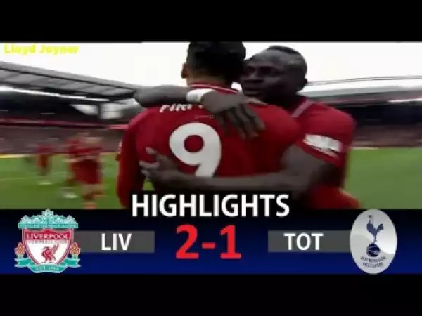 Liverpool vs Tottenham 2-1 Highlights & All Goals EPL 2019 HD